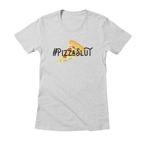 "#PizzaSlut" Pizza Lovers Fitted Tee